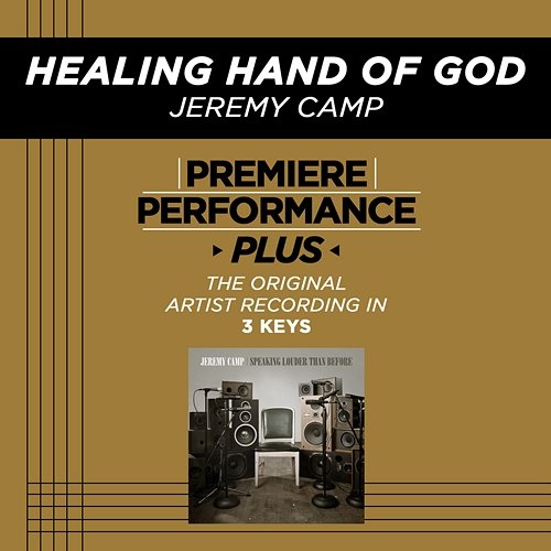 Premiere Performance Plus: Healing Hand Of God Jeremy Camp