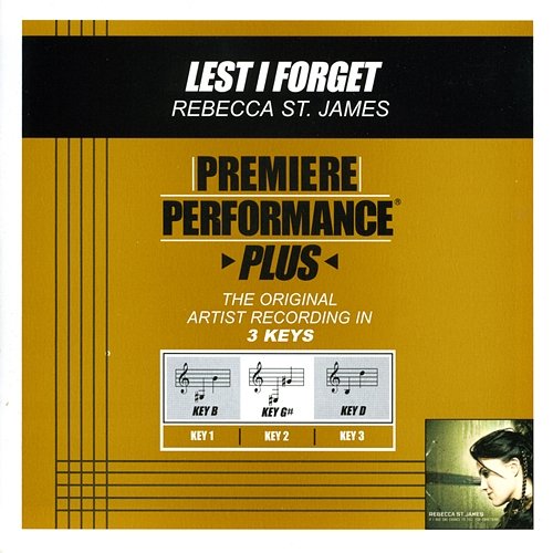 Premiere Performance Plus: Lest I Forget Rebecca St. James
