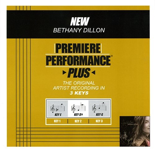 Premiere Performance Plus: New Bethany Dillon
