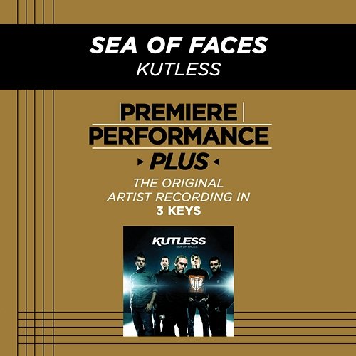 Premiere Performance Plus: Sea Of Faces Kutless