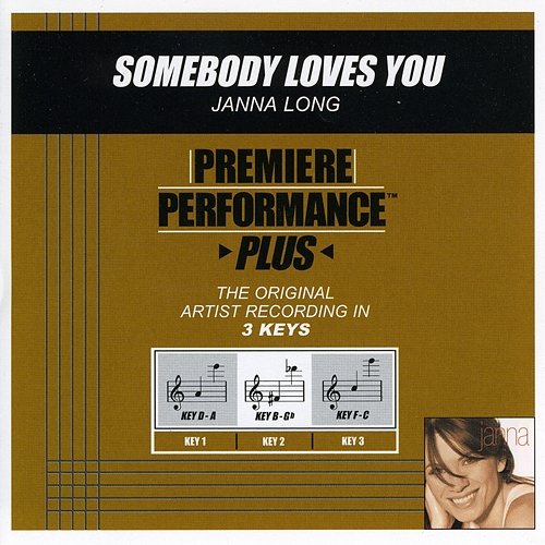 Premiere Performance Plus: Somebody Loves You Janna Long
