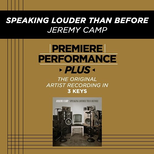 Speaking Louder Than Before Jeremy Camp