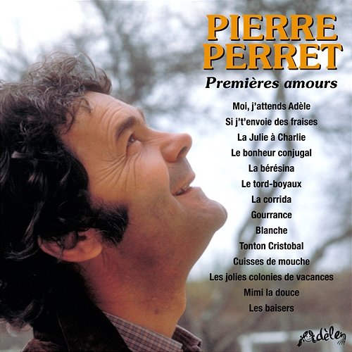 Premières amours Pierre Perret