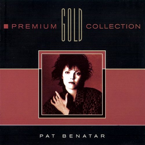 Premium Gold Collection Pat Benatar