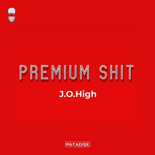 Premium Shit J.O.High