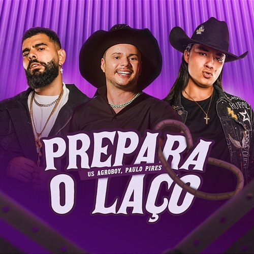 Prepara o Laço Paulo Pires, US Agroboy