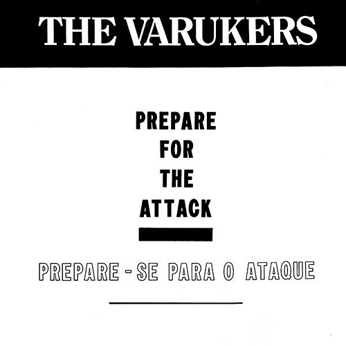 Prepare For The Attack The Varukers