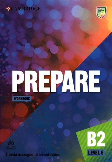 Prepare Level 6 B2. Workbook with Audio Download Opracowanie zbiorowe