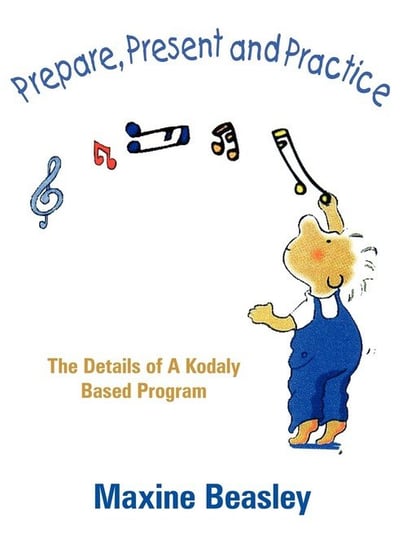 Prepare, Present and Practice Maxine Beasley