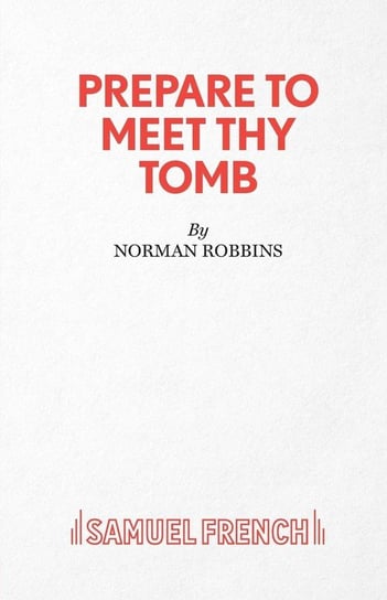 Prepare to Meet Thy Tomb Robbins Norman