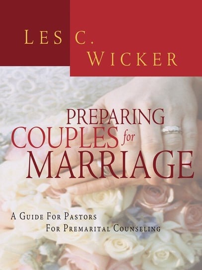Preparing Couples For Marriage WICKER LES C