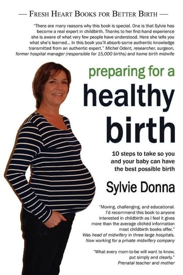 Preparing for a Healthy Birth (American Edition) Donna Sylvie