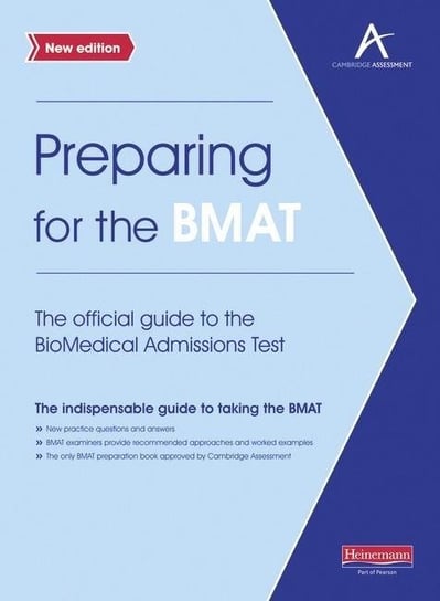 Preparing for the BMAT.  The official guide to the Biomedical Admissions Test New Edition Opracowanie zbiorowe