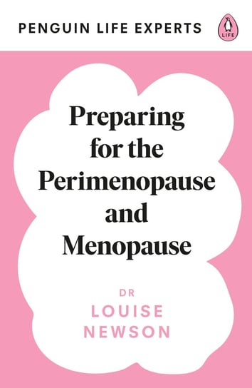 Preparing for the Perimenopause and Menopause Newson Louise