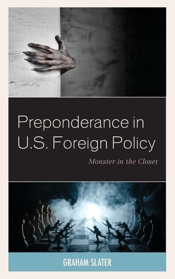 Preponderance in U.S. Foreign Policy Slater Graham