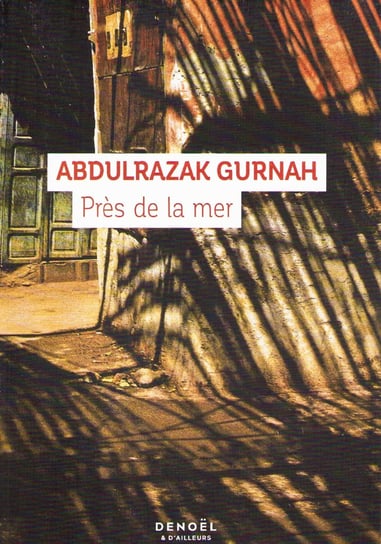 Pres de la mer Gurnah Abdulrazak