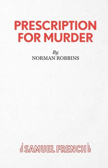 Prescription For Murder Robbins Norman