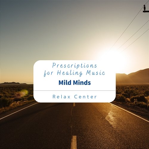 Prescriptions for Healing Music - Mild Minds Relax Center