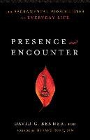 Presence and Encounter Benner David G.