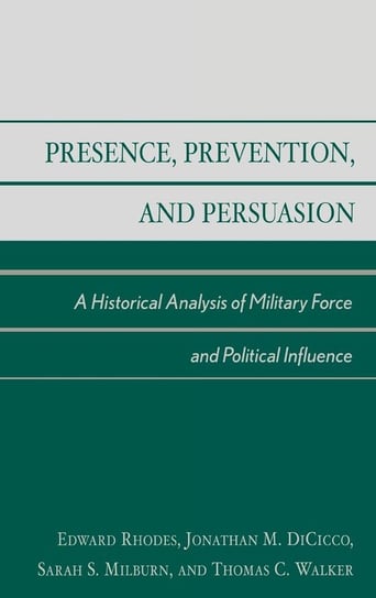 Presence, Prevention, and Persuasion Rhodes Edward