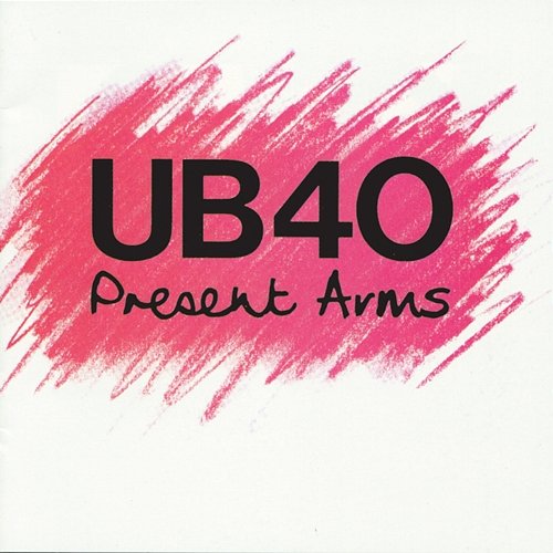 Present Arms UB40