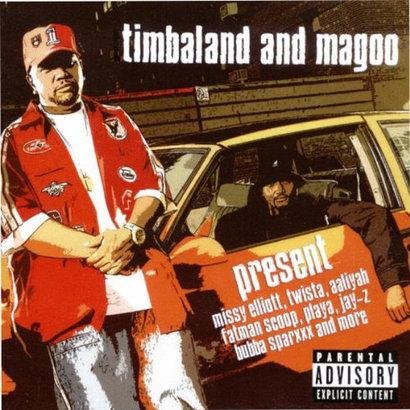 Present Timbaland and Magoo