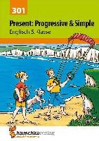 Present: Progressive & Simple Englisch 5. Klasse Waas Ludwig