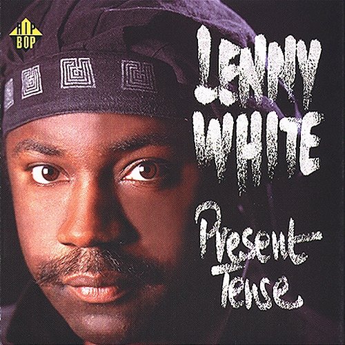 Present Tense Lenny White