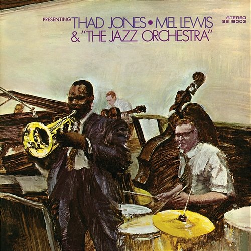 Presenting Thad Jones-Mel Lewis & The Jazz Orchestra Thad Jones-Mel Lewis Jazz Orchestra