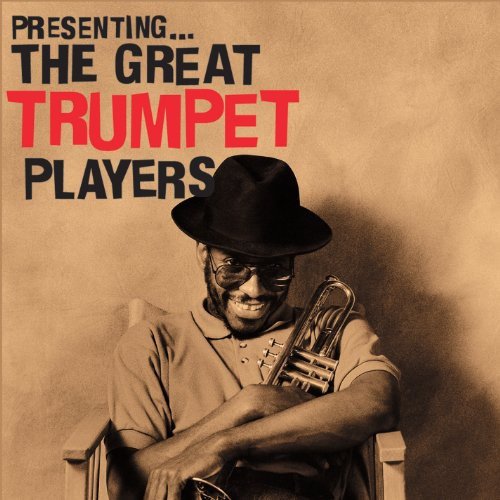 Presenting... the Great Trumpet Players Various Artists
