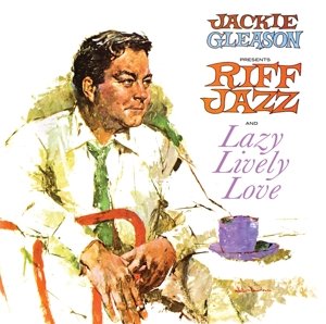Presents Riff Jazz and Lazy Lively Love Gleason Jackie