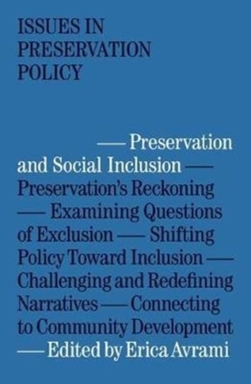 Preservation and Social Inclusion Erica Avrami