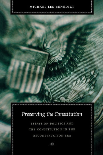 Preserving the Constitution Michael Les Benedict