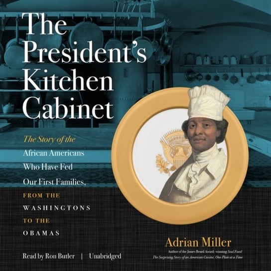 President's Kitchen Cabinet Miller Adrian
