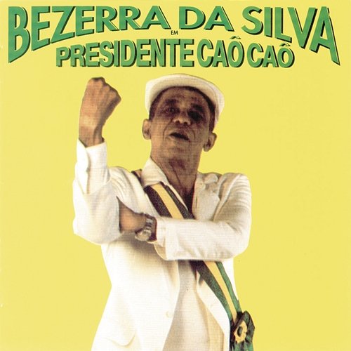 Presidente Caô Caô Bezerra Da Silva