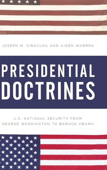 Presidential Doctrines Siracusa Joseph M