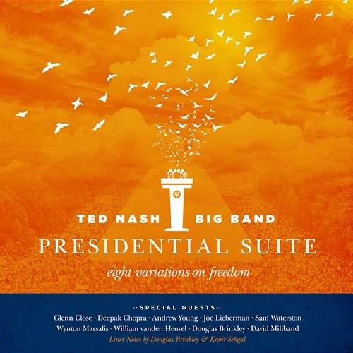 Presidential Suite: Eight Variations on Freedom Ted Nash