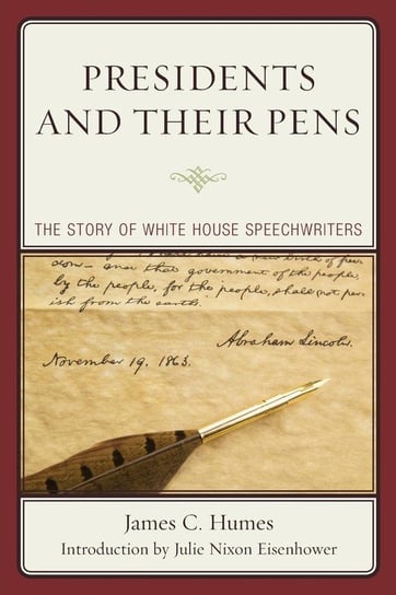 Presidents and Their Pens Humes James C.