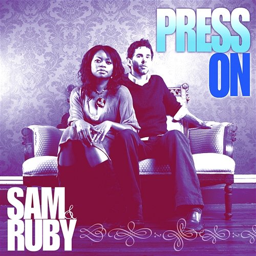 Press On Sam & Ruby