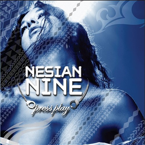 Press Play Nesian N.I.N.E.