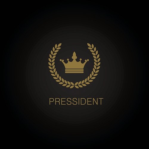 Pressident Pressin