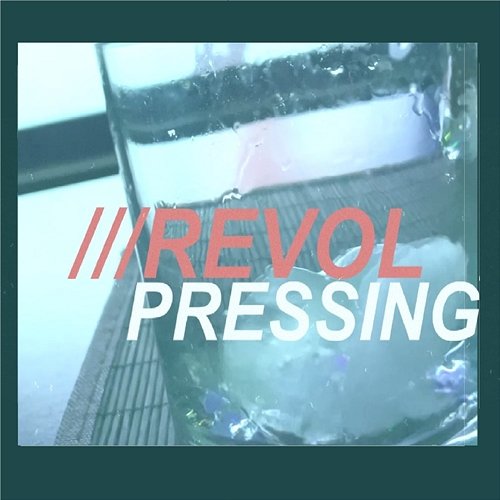 Pressing Revol