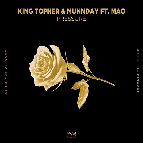 Pressure King Topher, MUNNDAY feat. MAO