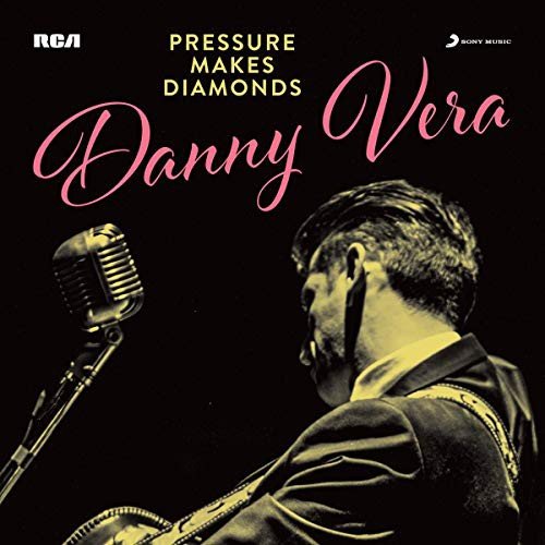 Pressure Makes Diamonds Danny Vera