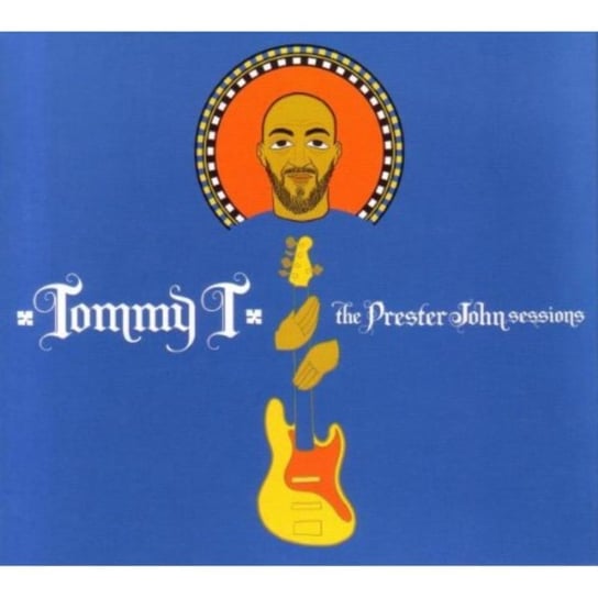 Prester John Sessions Tommy T
