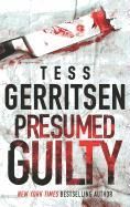 Presumed Guilty Gerritsen Tess
