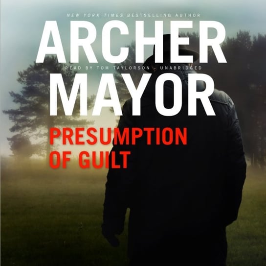 Presumption of Guilt Mayor Archer