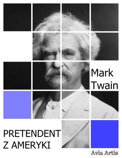 Pretendent z Ameryki Twain Mark
