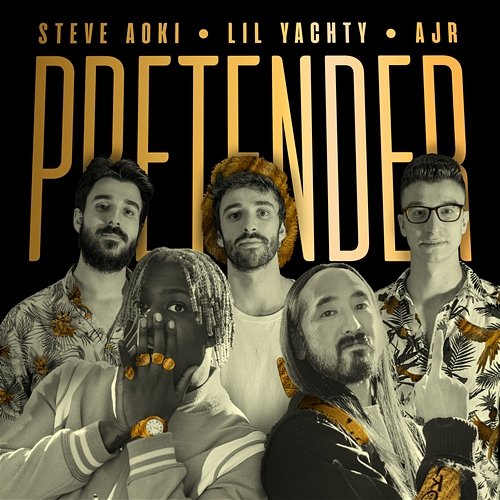 Pretender Steve Aoki feat. Lil Yachty & AJR