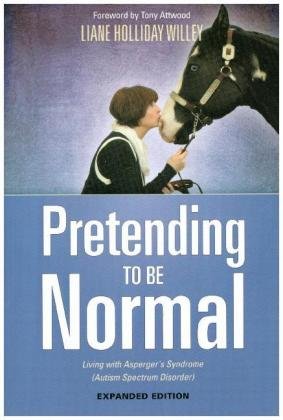 Pretending to be Normal Holliday Willey Liane